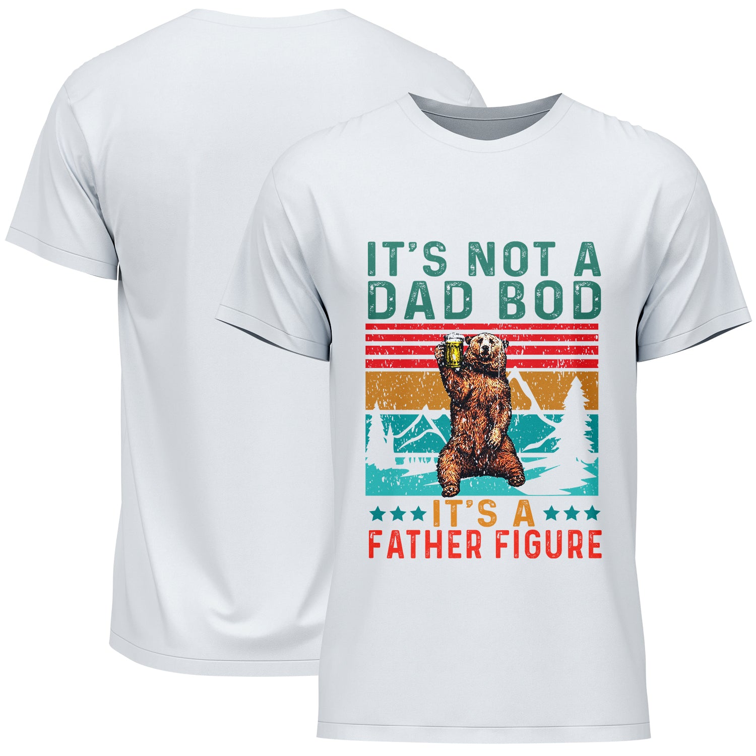 It's Not A Dad Bod It's A Father Figure Father's Day T-Shirt