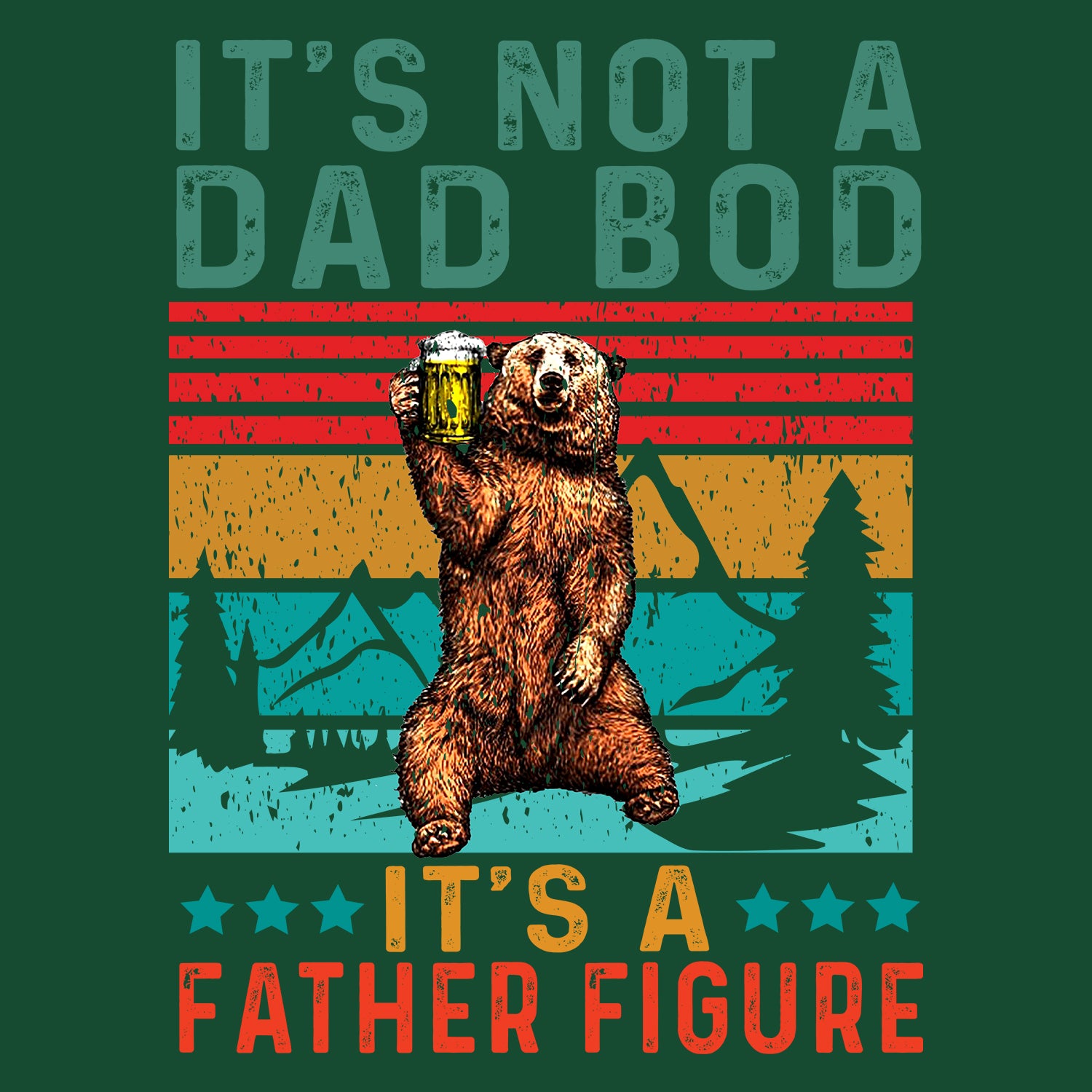 It's Not A Dad Bod It's A Father Figure Father's Day T-Shirt