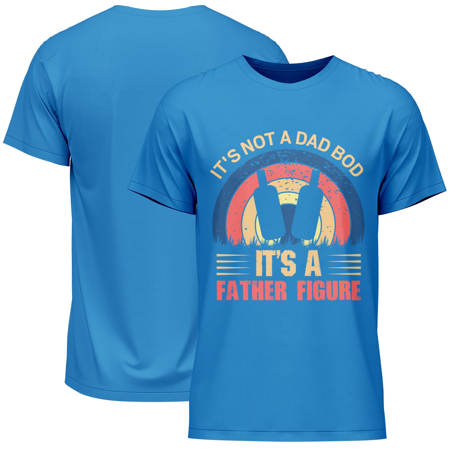It's Not A Dad Bod It's A Father Figure Father's Day T-Shirt