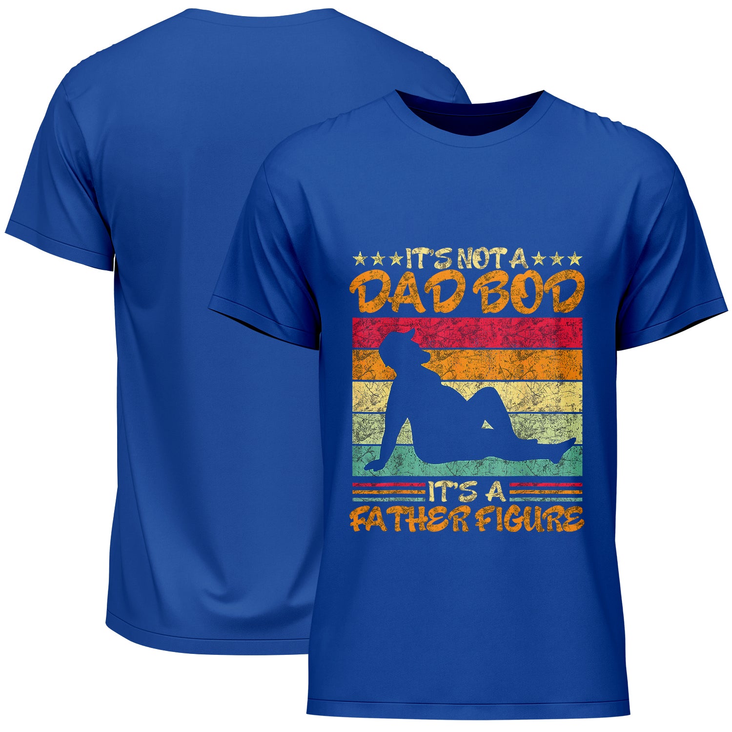 It's Not A Dad Bod It's A Father Figure Father's Day T-Shirt