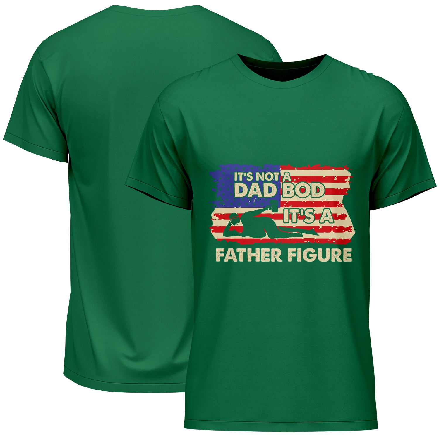 It's Not A Dad Bod It's A Father Figure American Flag Father's Day T-Shirt