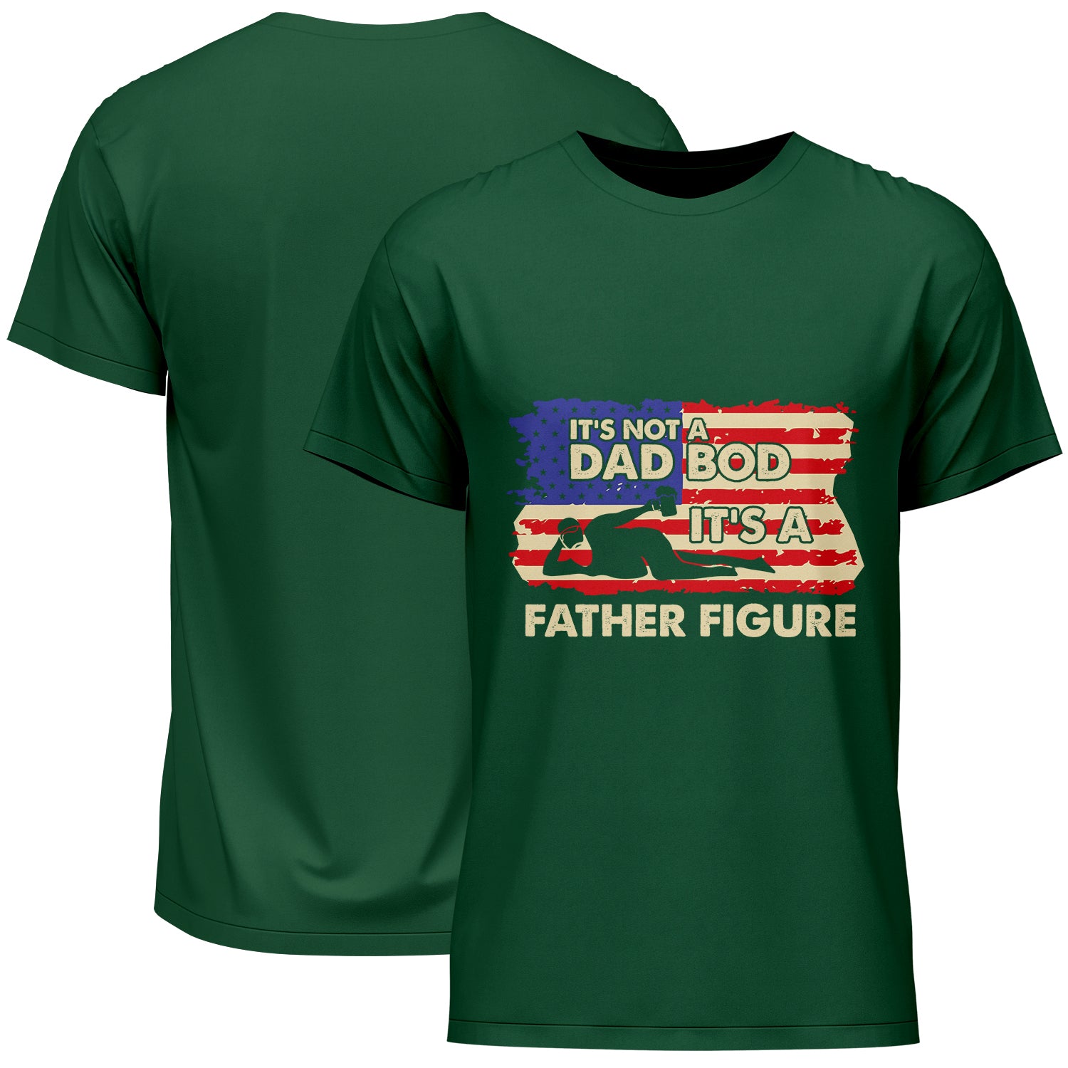 It's Not A Dad Bod It's A Father Figure American Flag Father's Day T-Shirt