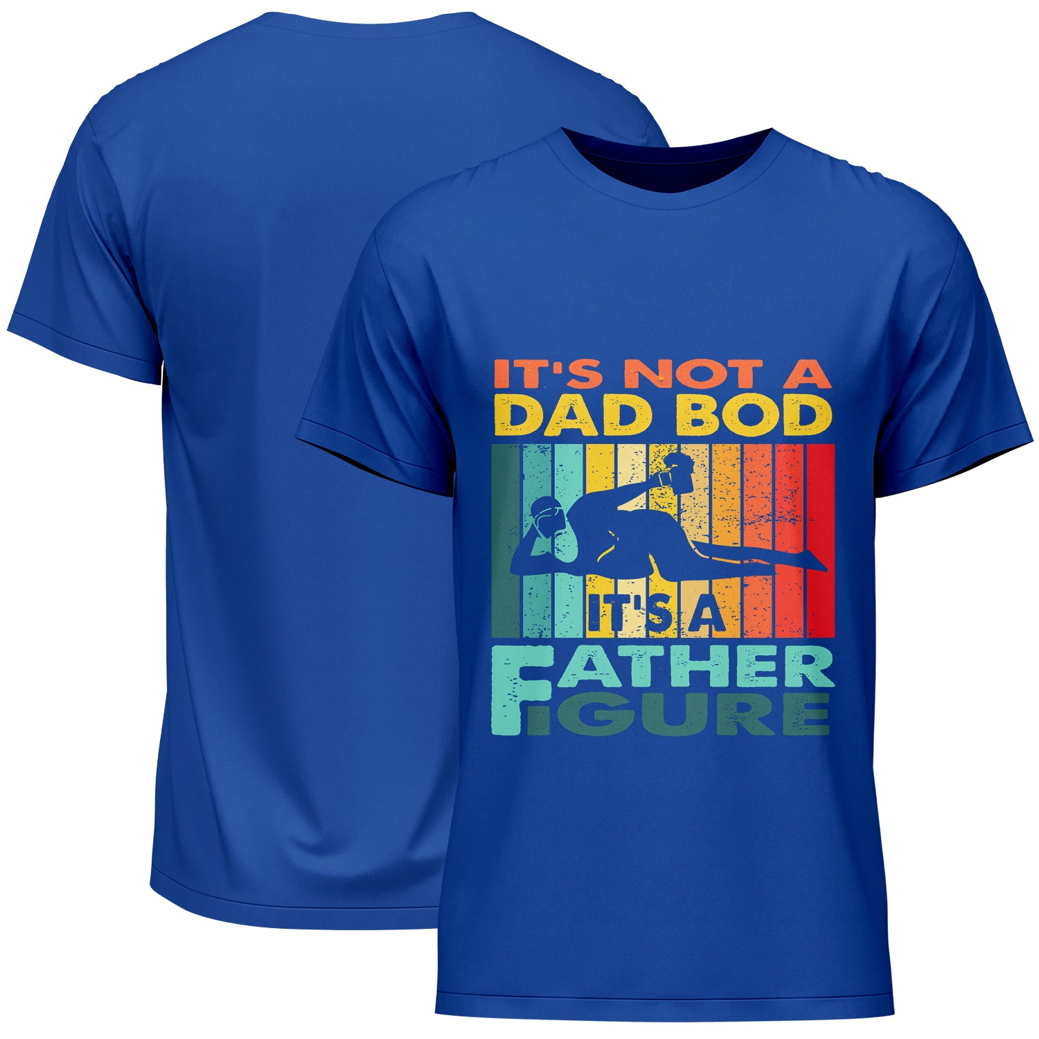 It's Not A Dad Bod It's A Father Figure Father's Day T-Shirt