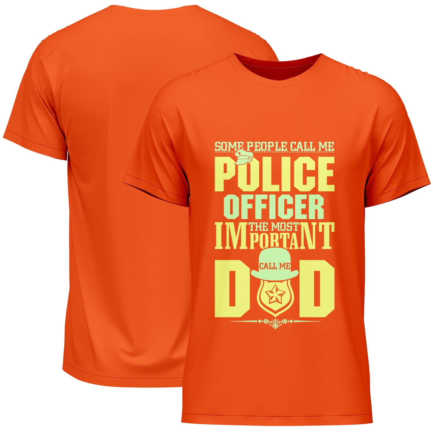 Some People Call Me Police Officer The Most Important Call Me Dad Father's Day T-Shirt