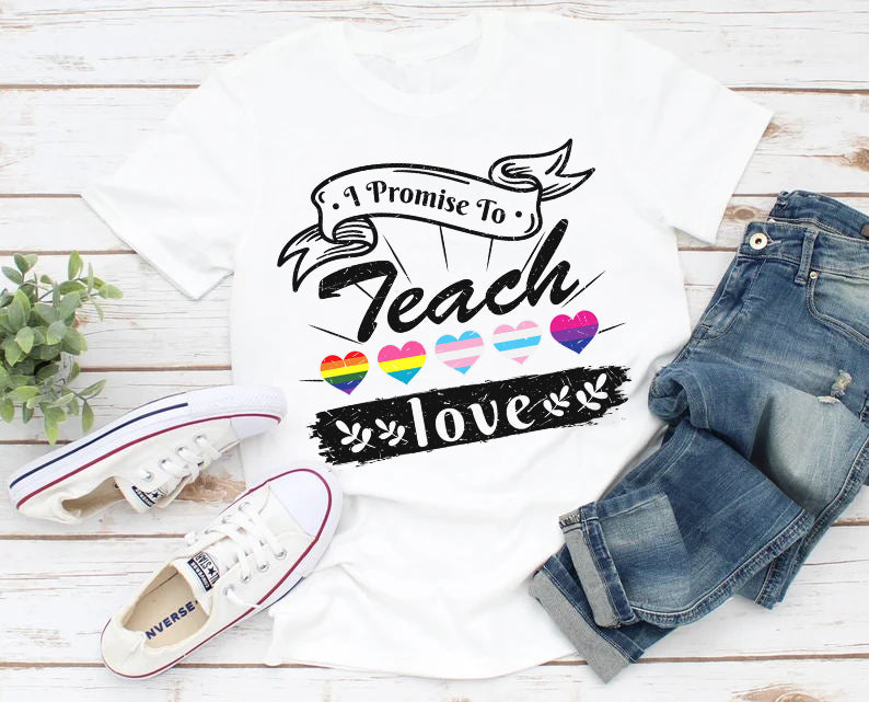 I Promise To Teach Love Rainbow LGBT T-Shirt